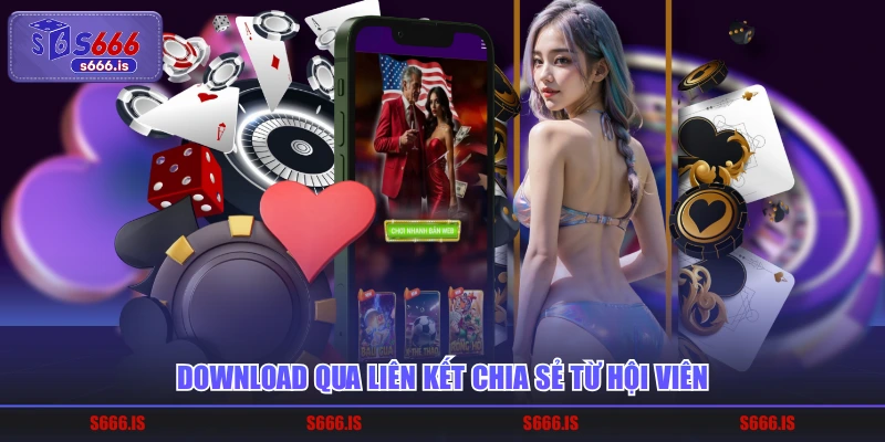 Download qua liên kết chia sẻ từ hội viên