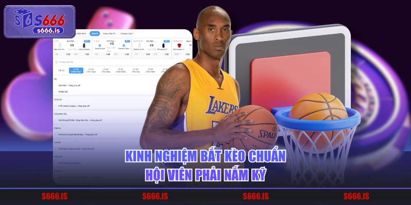 Kinh nghiệm bắt kèo chuẩn hội viên phải nắm kỹ